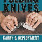 BE0041A  Complete Folding Knives Carry & Deployment - Blade Training Book Steve Tarani