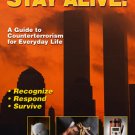 BE0045A  Stay Alert Stay Alive Counterterrorism for Everyday Life Book Jim Blount