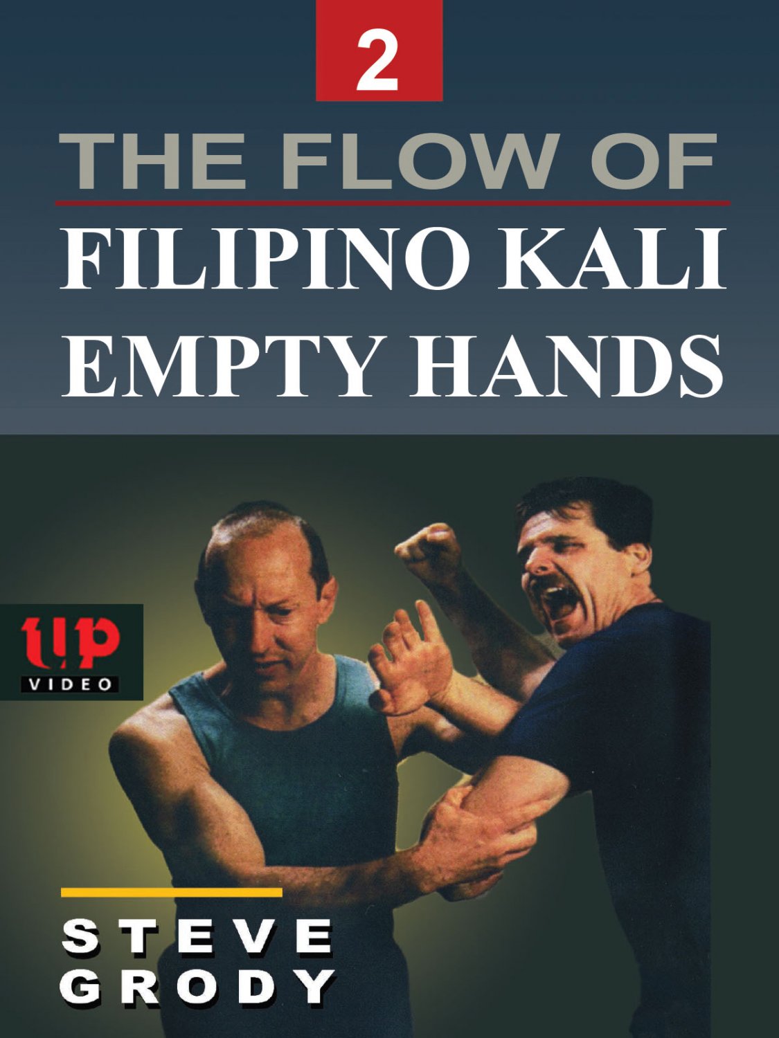 VD5295A  Flow of Filipino Kali Empty Hands #2 martial arts DVD Steve Grody escrima arnis