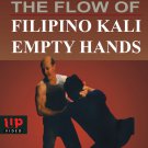 VD5296A  Flow of Filipino Kali Empty Hands #3 martial arts DVD Steve Grody escrima arnis