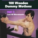 VD5239A  Wing Chun Gung Fu 108 Wooden Dummy Motions #2 Last 48 DVD Randy Williams