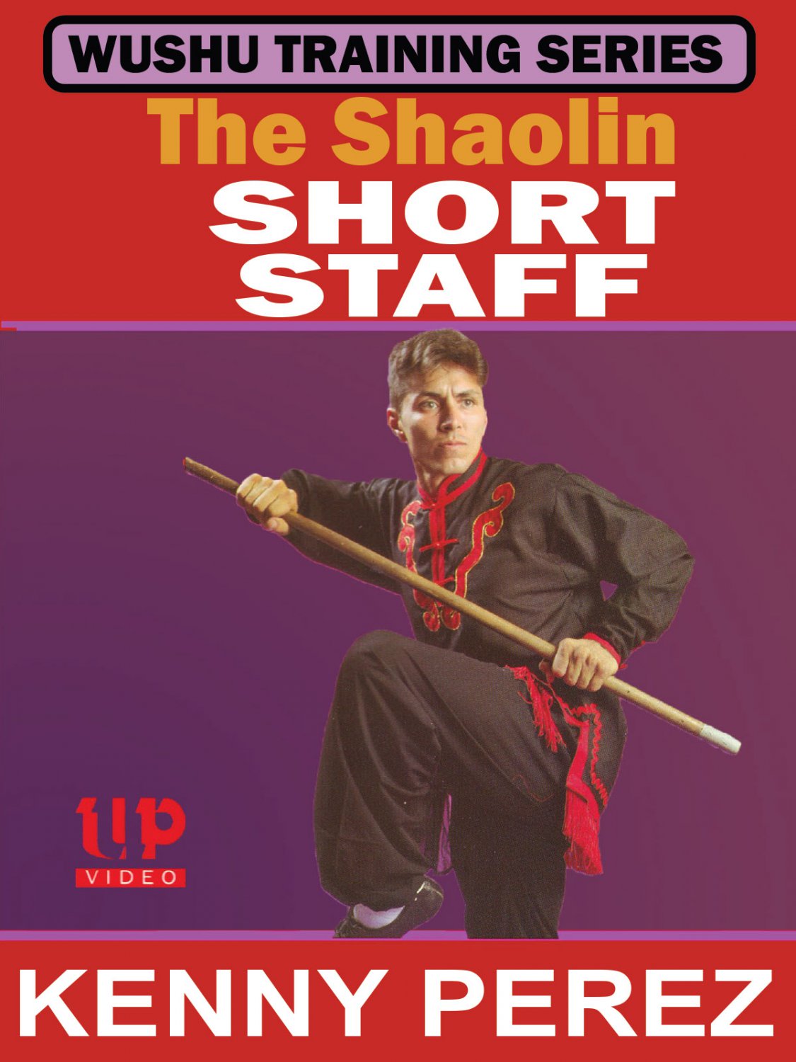 VD3053A Chinese Shaolin Short Staff Pole DVD Kenny Perez Northern Style