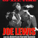 BO9975A  Greatest Karate Fighter of All Times Joe Lewis American Karate System Book