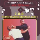 VD3135A  W.A.R. Within Arms Reach #4 Close Quarter Defenses Attacks DVD Cliff Stewart