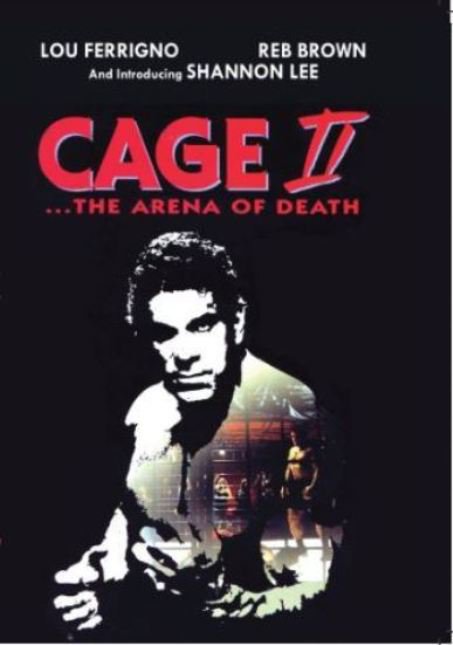 VD9121A  Cage II The Arena Of Death DVD Lou Ferrigno, James Shigeta, Shannon Lee