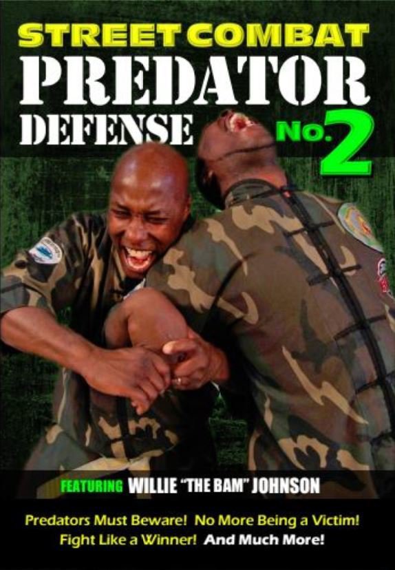 VD9331A  Street Combat Predator Self Defense Fighting #2 DVD Willie "The Bam" Johnson