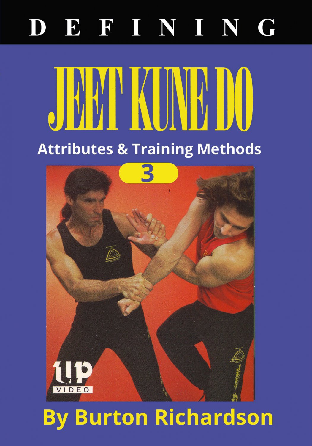 VD5317A  Defining Bruce Lee Jeet Kune Do #3 Attributes & Training DVD Burton Richardson