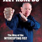 BE0050A  Essential Jeet Kune Do - The Way of the Intercepting Fist Book Tim Tackett
