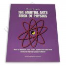 BU5940A  Martial Arts Book of Physics Martina Sprague karate speed RARE