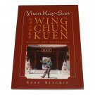 BU2750A  Chinese Yuen Kay San Wing Chun Kung Fu Book - Rene Ritchie martial arts