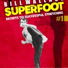 VD9575A  Bill Superfoot Wallace Secrets to Successful Stretching #1 DVD Do's & Don'ts