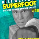 VD9583A  Bill Superfoot Wallace Secrets to Self Defense System #4 DVD martial arts