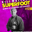 VD9586A  Bill Superfoot Wallace Secrets to Takedowns and Counters #12 DVD martial arts