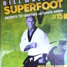 VD9588A Bill Superfoot Wallace Secrets to Creating Ultimate Speed #15 DVD martial arts