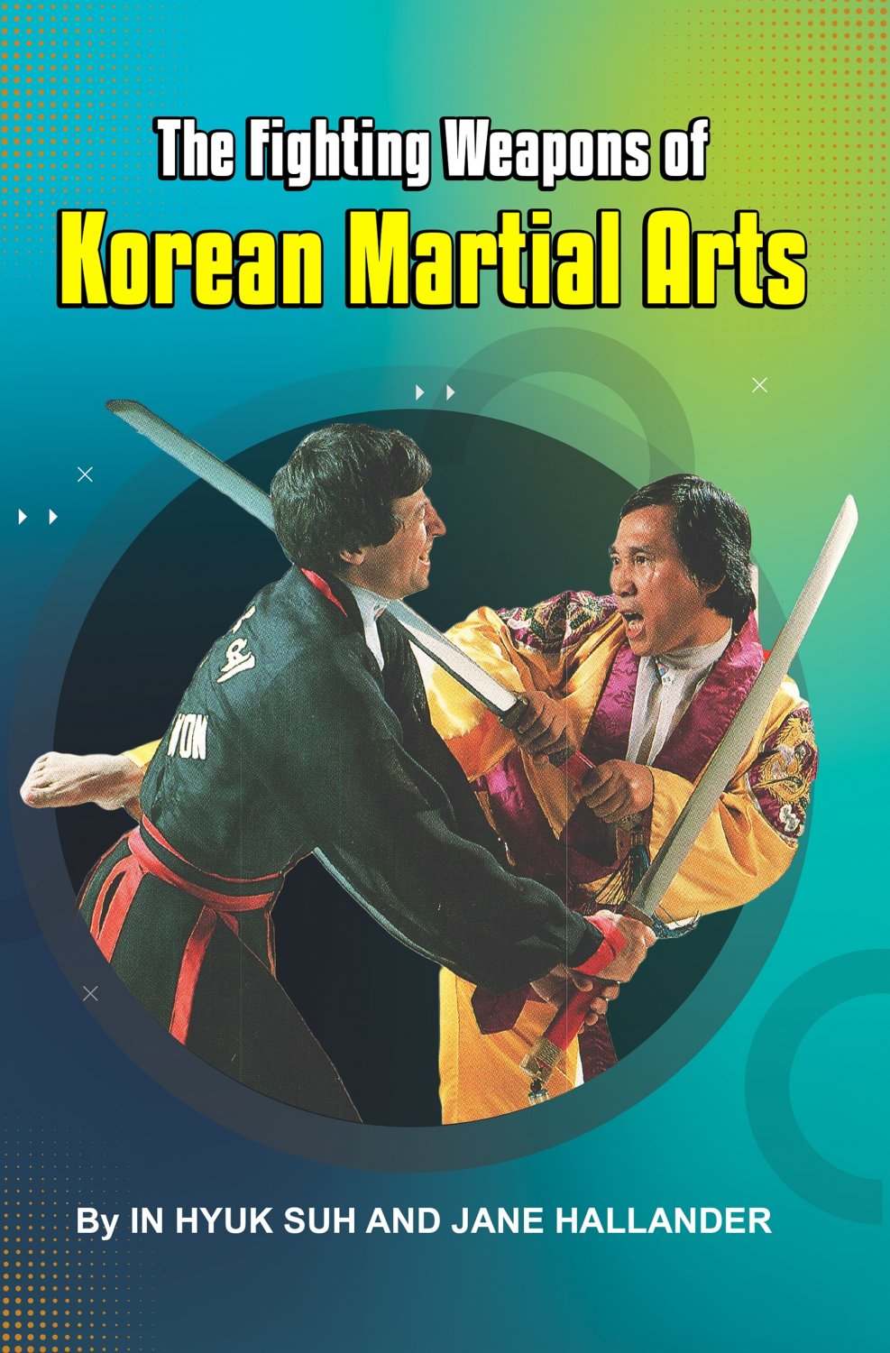BU3550A-BD DIGITAL E-BOOK Fighting Weapons Korean Martial Arts - In Hyuk Suh