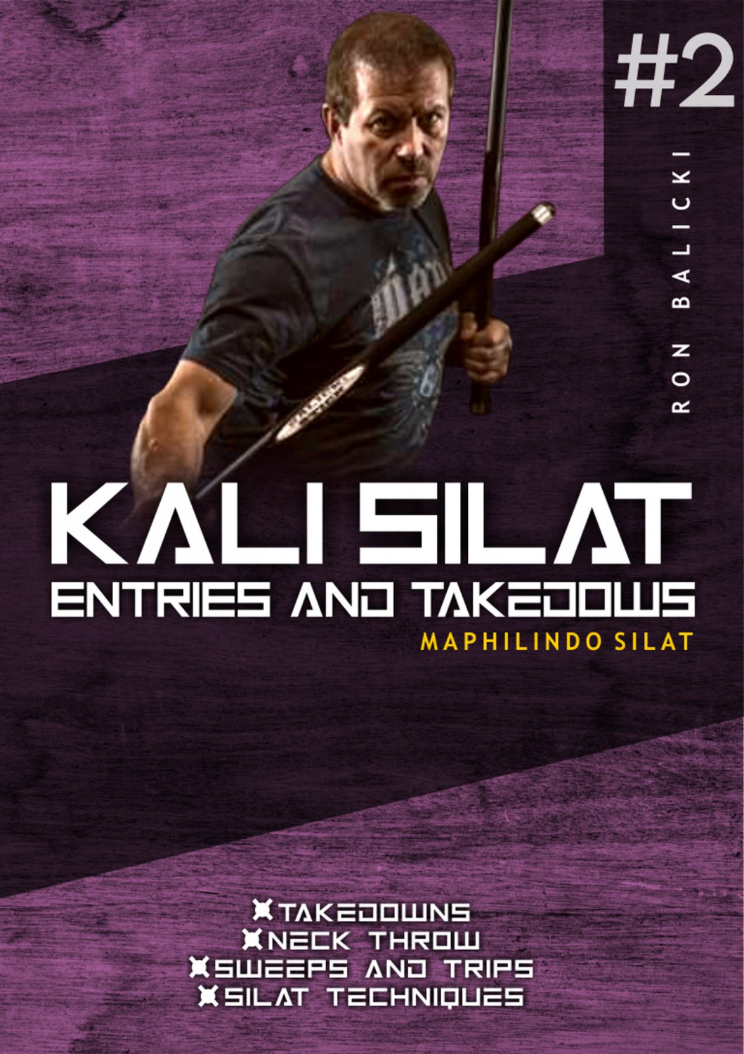 VD9637A Filipino Kali Silat #2 Entries & Takedowns DVD Ron Balicki