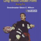 VD3106A  Pai Lum Tao Ling Wood Chuan Fist Form 'Way of the Warrior' DVD Glenn Wilson