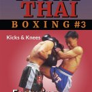 VD5170A MTB03-D  Muay Thai Boxing #3 Kicks & Knees DVD Kamnark