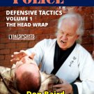 VD5280A Police Defensive Tactics #1 DVD Don Baird Brent Ambrose law enforcement mma