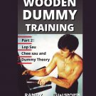 VD5314A-VD DIGITAL VIDEO Wing Chun Gung Fu Wooden Dummy Training Part #2 Lop Sau, Chee Sau Williams VD5314A-VD DIGITAL VIDEO Wing Chun Gung Fu Wooden Dummy Training Part #2 Lop Sau, Chee Sau Williams