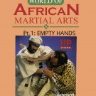 VD3030A  World of African Martial Art Weapons: Empty Hands DVD Ahati Kilindi Iyi