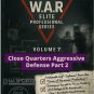 VD3129A W.A.R. Elite Pro Bodyguard #7 Close Quarters Aggressive Defense 2 DVD Cliff Stewart
