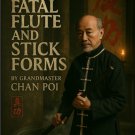 BU2150A Fatal Flute & Stick Forms Book by Chan Poi