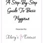 Mary's Essence Step-By-Step Guide to Basic Hygeine - EBOOK