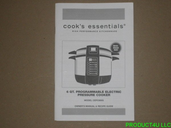 Cook s Essentials CEPC600S 6 QT Pressure Cooker Owner s Manual Only