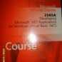 2565A Developing Microsoft. NET applications for Windows (Visual Basic. NET)