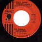 SUE 807 45 rpm JOE THOMAS I Dont Want Nobody Part 1 & 2
