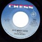 NM 45 CHESS 2090 CHUCK BERRY Tulane ~ Have Mercy Judge