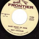 FRONTIER 1006 EDDY CHANDLER Hard Heart Of Mine ~ If I'm