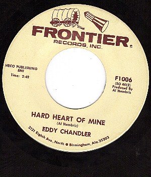 FRONTIER 1006 EDDY CHANDLER Hard Heart Of Mine ~ If I'm