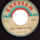 EXCELLO 2273 SLIM HARPO Baby Scratch My Back/I'm Gonna