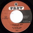 45 TREY 3001 SPECTORS THREE ~ I Really Do ~ I Know Why