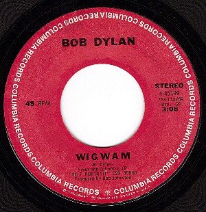 COLUMBIA 4-45199 BOB DYLAN WigWam/Copper Kettle (Pale)