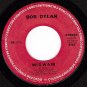 COLUMBIA 4-45199 BOB DYLAN WigWam/Copper Kettle (Pale)