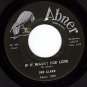 ABNER 1029 DEE CLARK Hey Little Girl ~ If It Wasn't For