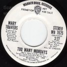 NM WB PROMO 7675 45 rpm ~ MARY TRAVERS Too Many Mondays