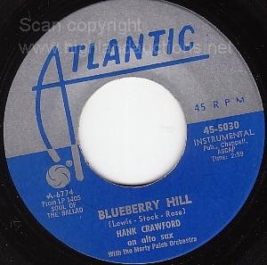 NM ATLANTIC 45 HANK CRAWFORD BlueBerry Hill ~ Any Time