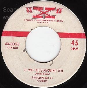 M- X 45 RUSS CARLYLE It Was Nice Knowning You ~ Spanish