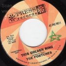 M- PRESS 45  FORTUNES This Golden Ring/Someone To Care