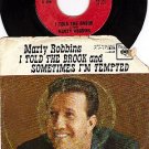 NM REC+ PS 45 MARTY ROBBINS 42246 ~ I Told The Brook