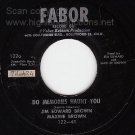 FABOR 45 JIM/MAXINE BROWN Do Memories Haunt You/Jungle