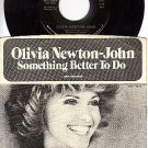 45 MCA 40459 OLIVIA NEWTON JOHN Something Better To Do