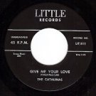 NM LITTLE 811 CATALINAS Give Me Your Love ~ Castle Of