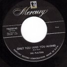 MERCURY 70633 PLATTERS Only You And You Alone ~ Battle