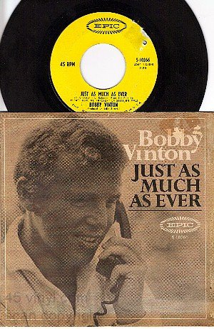 EPIC 10266 45 + PS BOBBY VINTON ~ Just As Much As Ever
