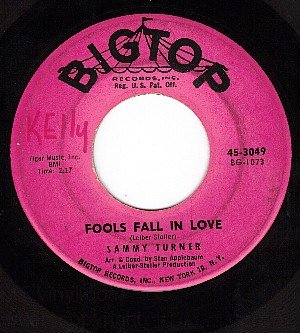 BIGTOP 3049 45 SAMMY TURNER Fools Fall In Love/My Love